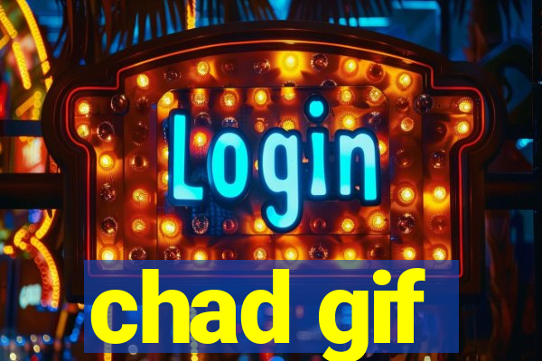 chad gif